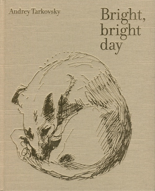 【古本】アンドレイ・タルコフスキー 写真集: ANDREY TARKOVSKY: BRIGHT, BRIGHT DAY