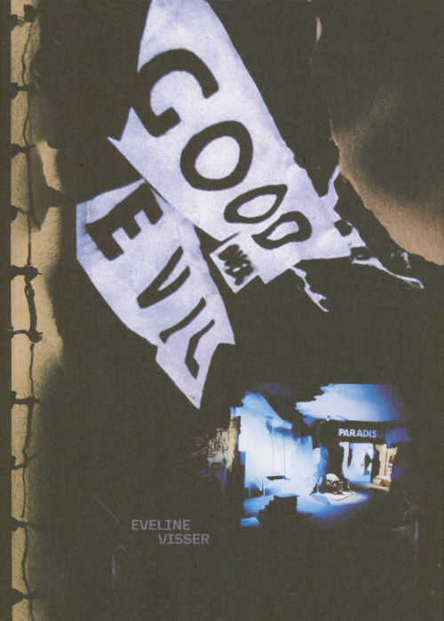 エヴェリーネ・フィッサー 作品集: EVELINE VISSER: GOOD OVER EVIL