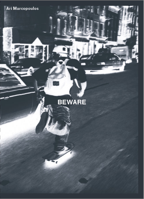 Beware - Ari Marcopoulos 写真集 | Roma Publications – flotsam books