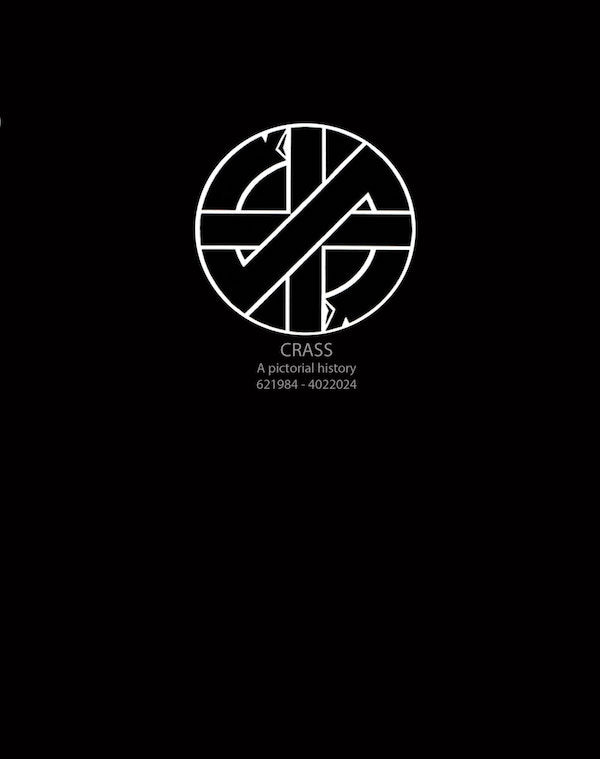 CRASS: クラス　The Story of … ユニオン特典付 クラス: A Pictorial History Book | Crass | EXITSTENCIL PRESS