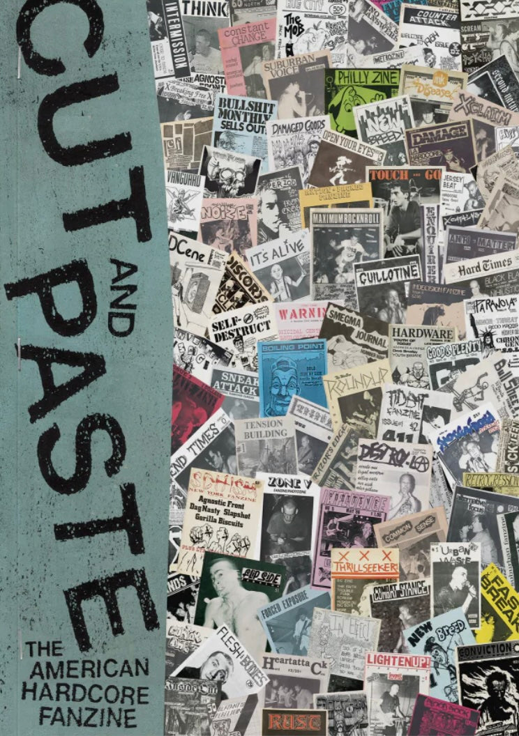CUT & PASTE: The American Hardcore Fanzine Book