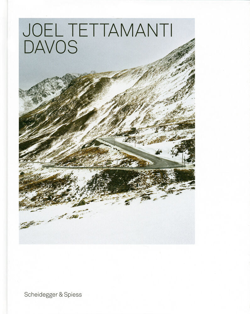 ジョエル・テッタマンティ 写真集: Joël Tettamanti: Davos