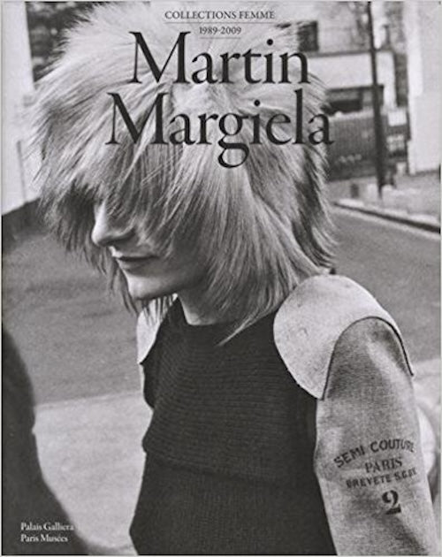 マルタン・マルジェラ 展カタログ: MARTIN MARGIELA: The Women's Collections 1989-2009