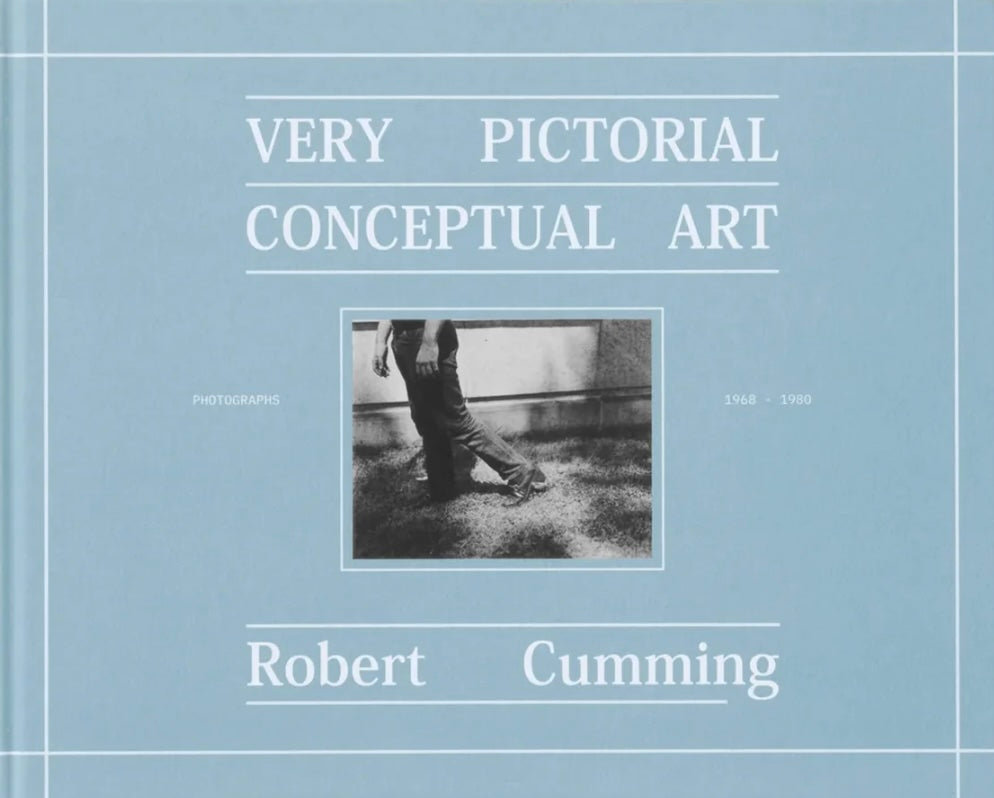 ロバート・カミング 写真集: ROBERT CUMMING: VERY PICTORIAL CONCEPTUAL ART