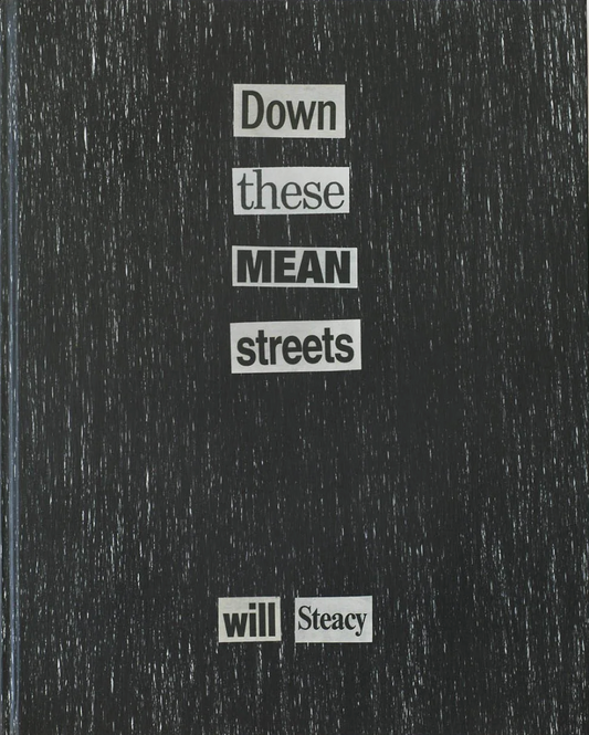 【古本】ウィル・ステイシー 作品集: WILL STEACY: DOWN THESE MEAN STREETS
