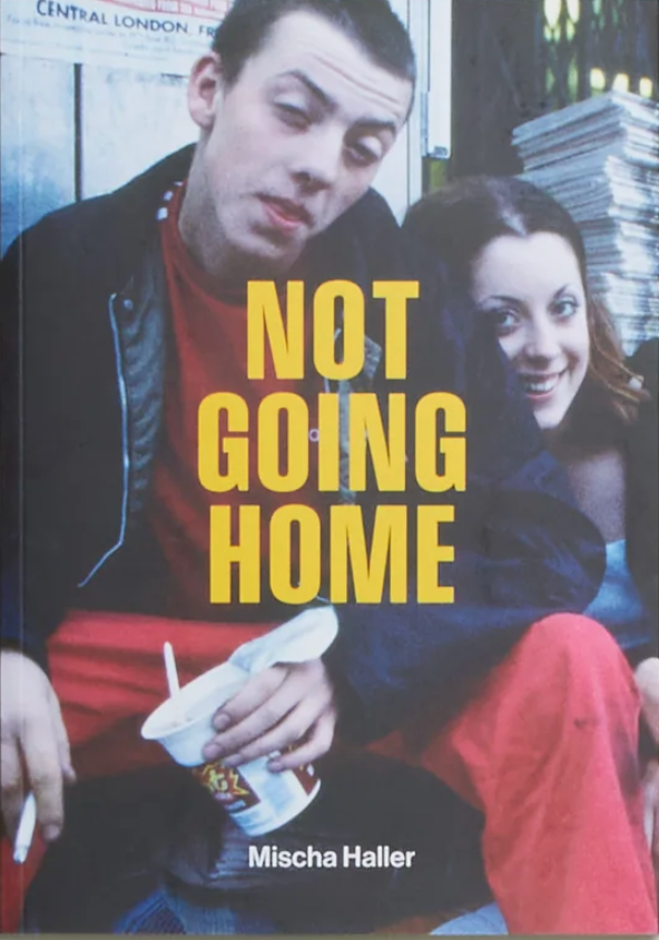 ミシャ・ハラー 写真集: Mischa Haller: Not Going Home
