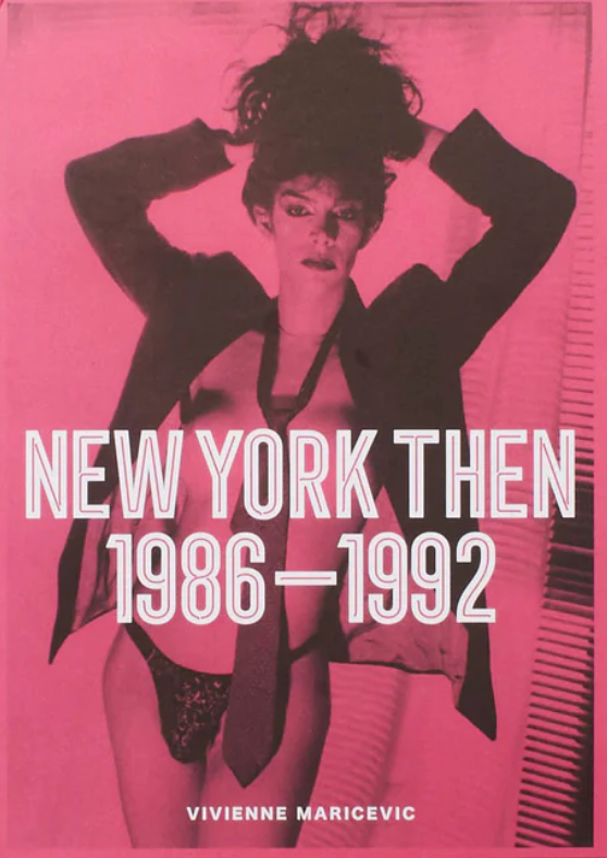 ヴィヴィアン・マリセヴィッチ: New York Then 1986–1992 | Vivienne