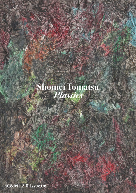 Mēdeia 2.0 Issue 06: Shomei Tomatsu Plastics