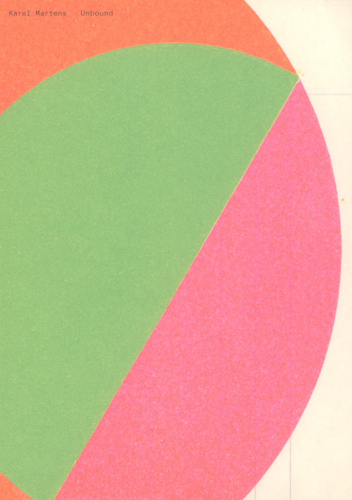 カレル・マルテンス 作品集: Karel Martens: UNBOUND