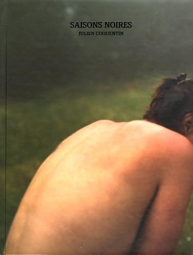 【古本】ジュリアン・コカンタン 写真集: JULIEN COQUENTIN: SAISONS NOIRES