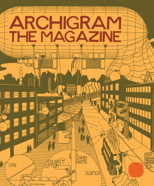 Archigram: The Magazine