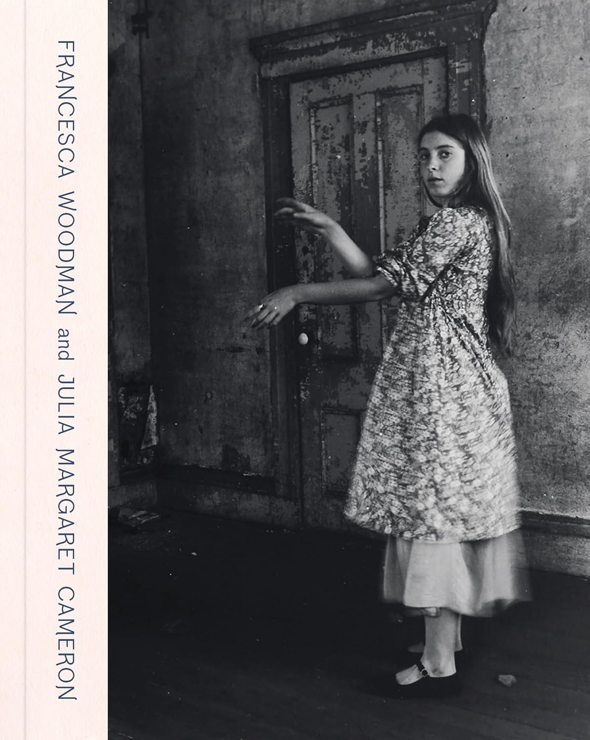 【古本】フランチェスカ・ウッドマン & ジュリア・マーガレット・キャメロン: Francesca Woodman and Julia Margaret Cameron: Portraits to Dream In