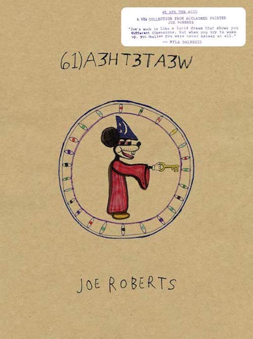 ジョー・ロバーツ 作品集: JOE ROBERTS: WE ATE THE ACID