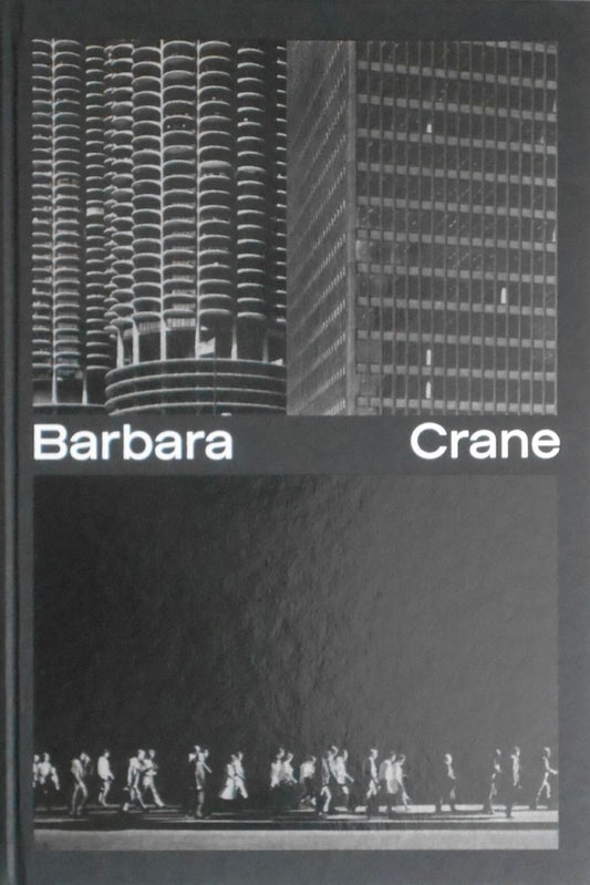 バーバラ・クレイン 写真集: Barbara Crane
