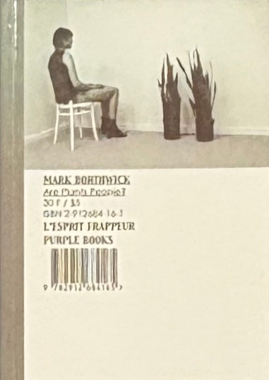 【古本】マーク・ボスウィック 写真集: MARK BORTHWICK: ARE PLANTS PEOPLE?