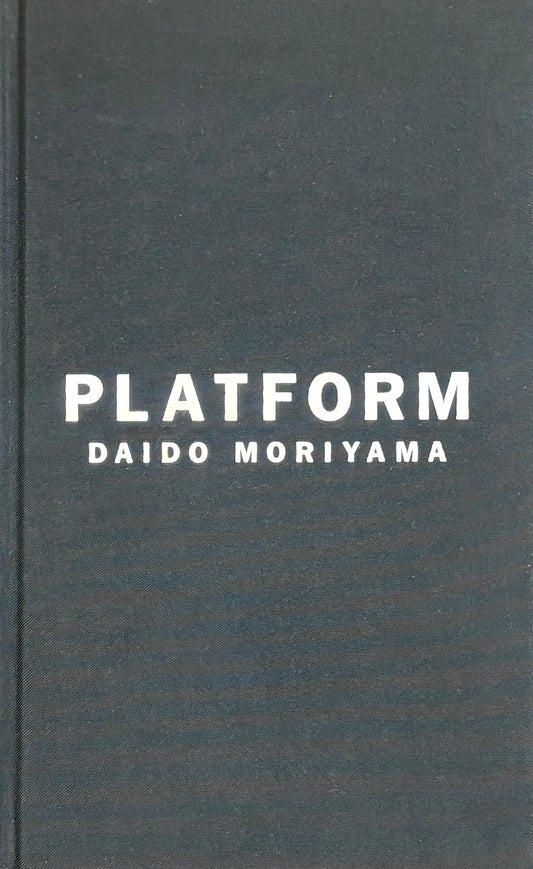 【古本】森山大道 写真集: Daido Moriyama: PLATFORM [サイン入]