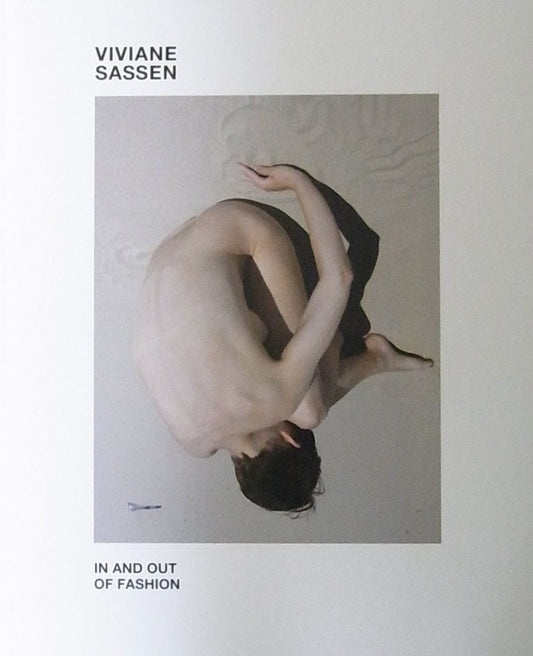 【古本】ヴィヴィアン・サッセン 写真集: VIVIANE SASSEN: IN AND OUT OF FASHION