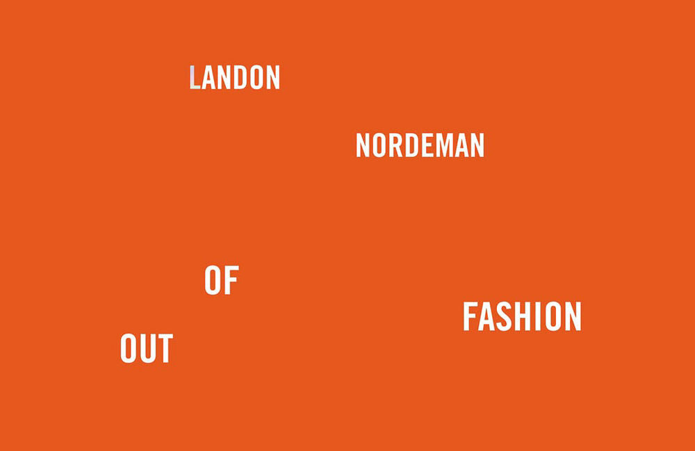 ランドン・ノーデマン 写真集: Landon Nordeman: Out of Fashion