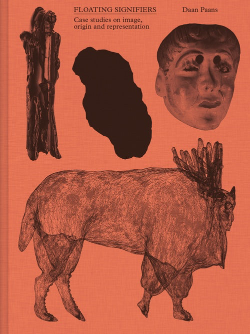 ダーン・パーンス 作品集: DAAN PAANS: FLOATING SIGNIFIERS