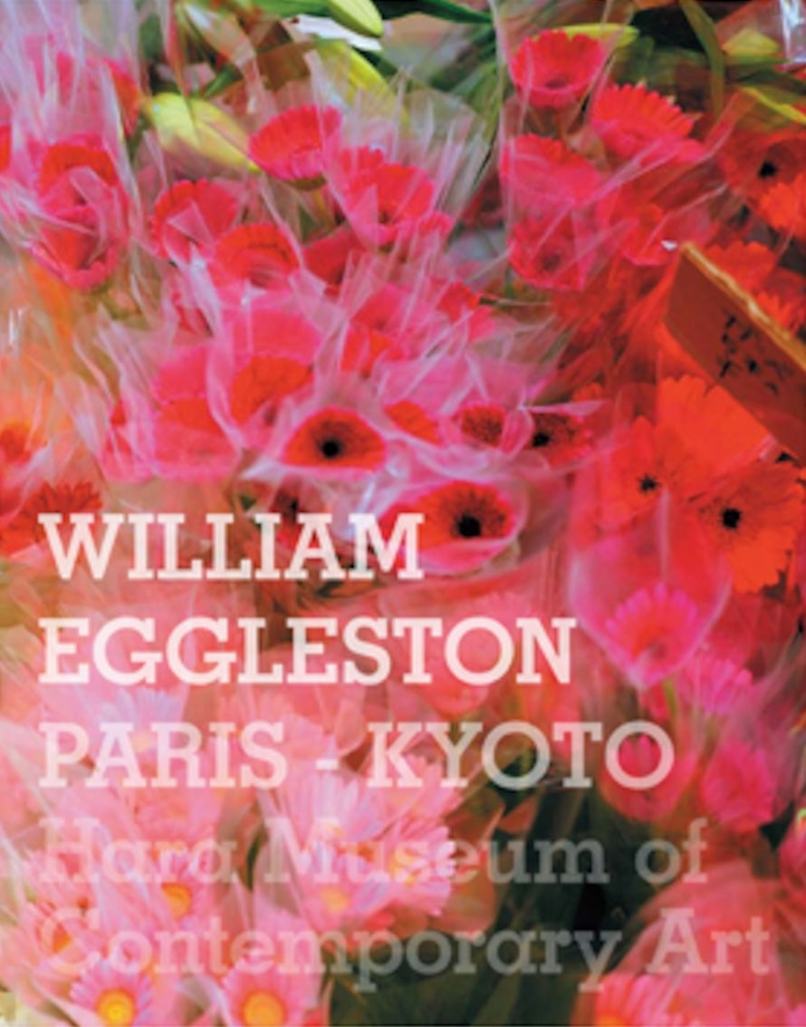 William Eggleston: Paris - Kyoto