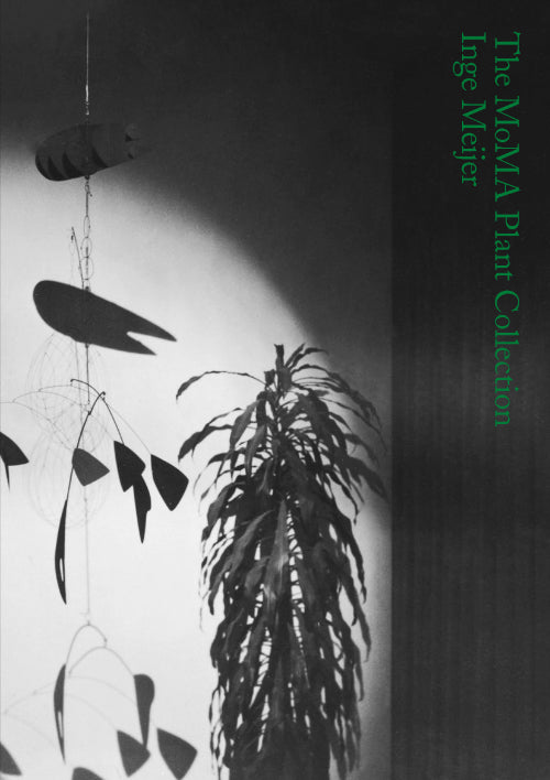 インゲ・マイヤー 写真集: INGE MEIJER: THE MOMA PLANT COLLECTION