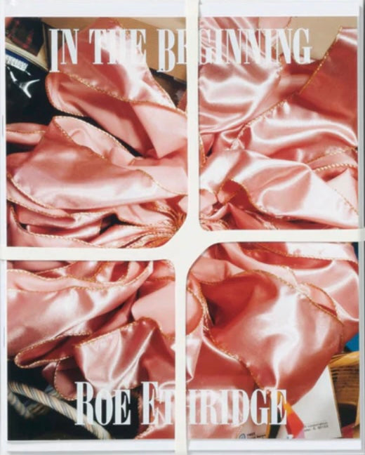 ロー・エスリッジ 写真集: Roe Ethridge: In the Beginning