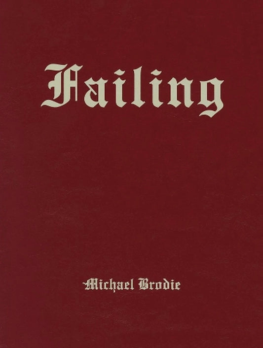 マイク・ブロディ 写真集: MIKE BRODIE: Failing