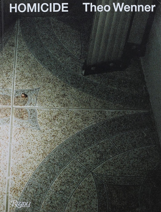 【古本】テオ・ウェナー 写真集: Theo Wenner: Homicide
