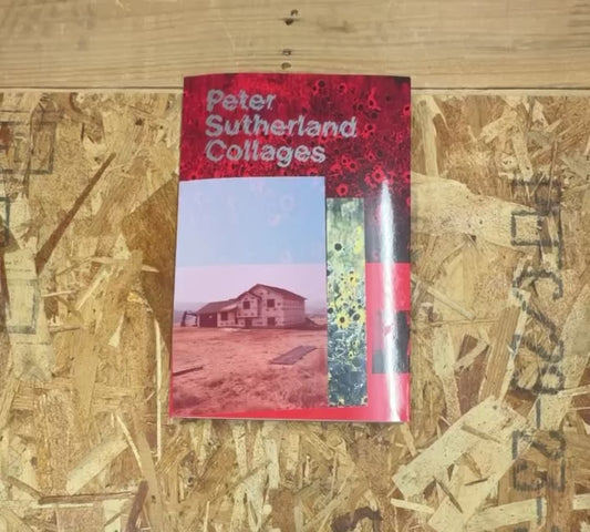 ピーター・サザーランド 作品集: Peter Sutherland: Collages