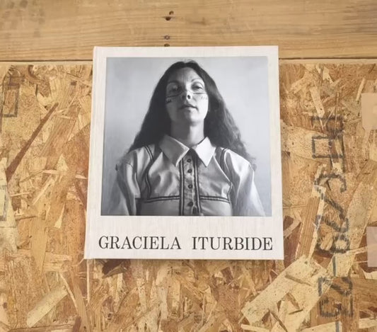グラシエラ・イトゥルビーデ 写真集: GRACIELA ITURBIDE
