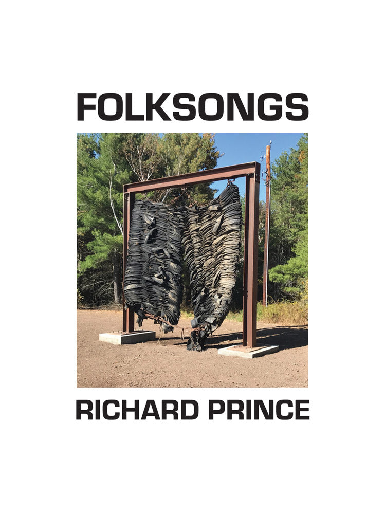 リチャード・プリンス 作品集: Richard Prince: Folksongs