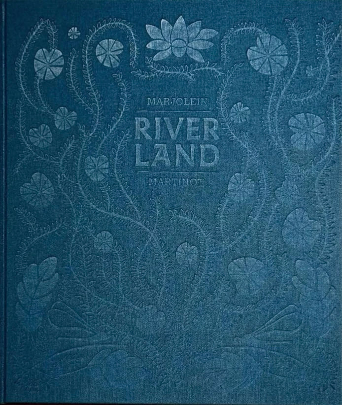マルヨライン・マルティノ 写真集: MARJOLEIN MARTINOT: RIVERLAND