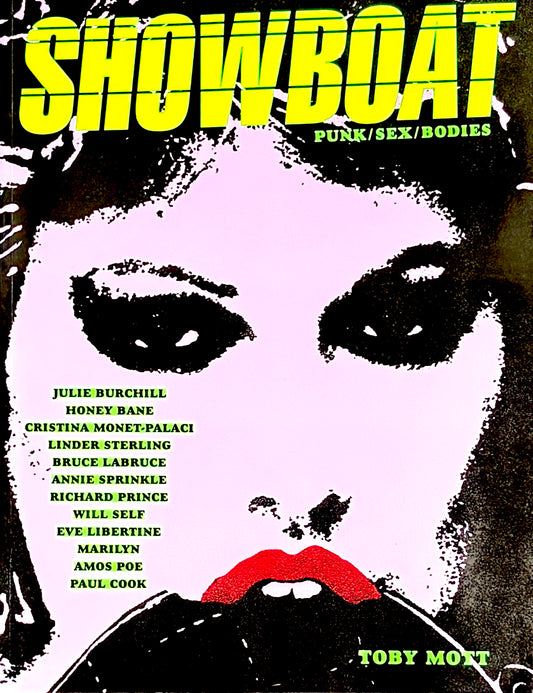 Showboat: Punk / Sex / Bodies: The Mott Collection