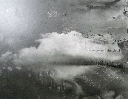 【古本】横田大輔 写真集: DAISUKE YOKOTA: SITE/CLOUD [サイン入]