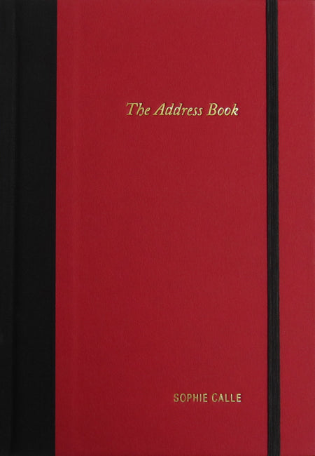 ソフィ・カル 作品集: SOPHIE CALLE: THE ADDRESS BOOK