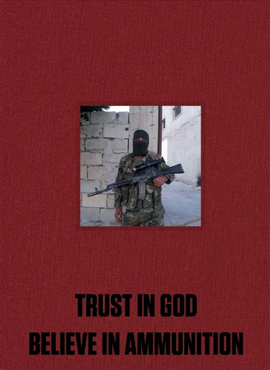 プーリア・コジャステハペイ 編集写真集: POURIA KHOJASTEHPAY: TRUST IN GOD: BELIEVE IN AMMUNITION