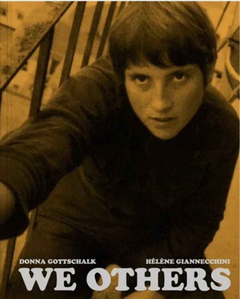 ドナ・ゴッチャルク 写真集: DONNA GOTTSCHALK, HELENE GIANNECCHINI: We Others