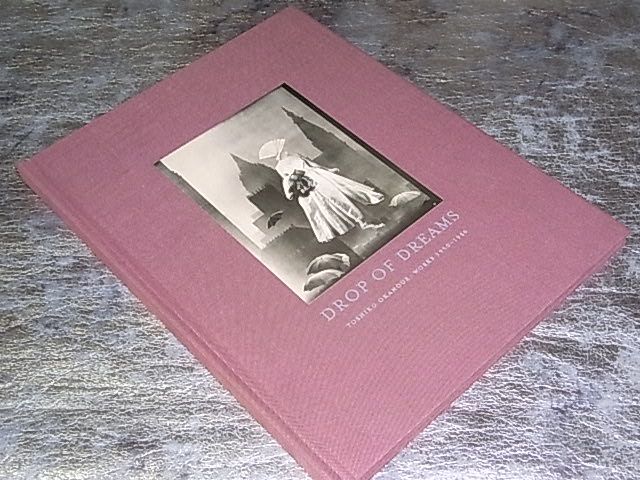 DROP OF DREAMS TOSHIKO OKANOUE WORKS 1950-1956 岡上淑子作品集