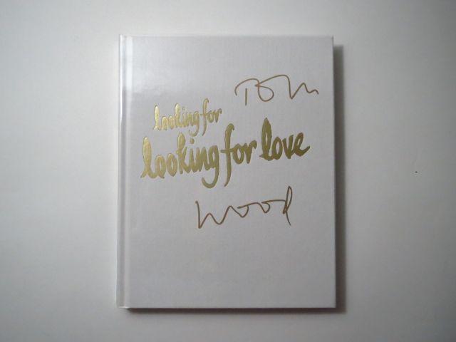 【サイン入】トム・ウッド写真集 : TOM WOOD : LOOKING FOR LOOKING FOR LOVE